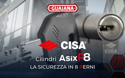 Novità da Guajana, i cilindri Asix P8 di Cisa: sicurezza e alte prestazioni